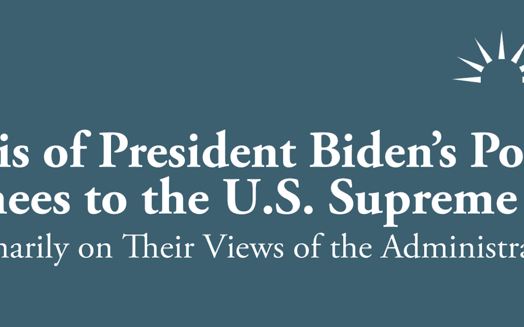 Biden’s Supreme Court Shortlist Has Limited Administrative Law Expertise, NCLA Report Shows