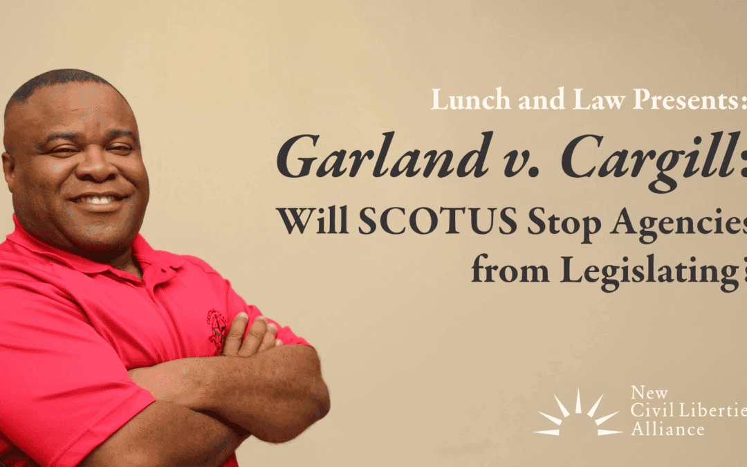 Garland v. Cargill: Will SCOTUS Stop Agencies from Legislating?